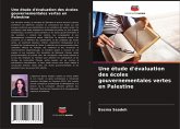 Une étude d'évaluation des écoles gouvernementales vertes en Palestine Une étude d'évaluation des écoles gouvernementales vertes en Palestine