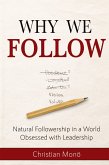 Why We Follow Why We Follow
