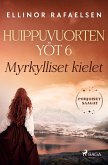 Myrkylliset kielet - Huippuvuorten yöt 6