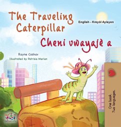 The Traveling Caterpillar (English Haitian Creole Bilingual Book for Kids) The Traveling Caterpillar (English Haitian Creole Bilingual Book for Kids)