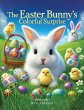 The Easter Bunny's Colorful Surprise - Bild 1