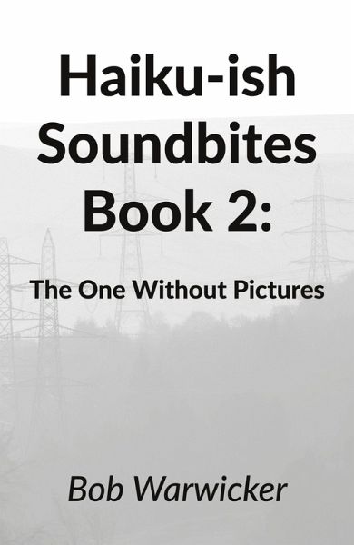 Haiku-ish Soundbites Book 2