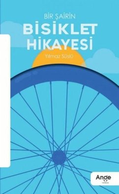Bir Sairin Bisiklet Hikayesi - Süslü, Yilmaz
