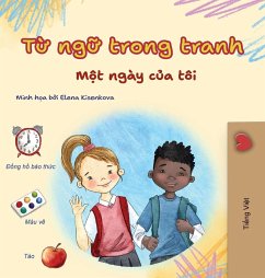 Words in Pictures - My Day (Vietnamese Children's Book) Words in Pictures - My Day (Vietnamese Children's Book)