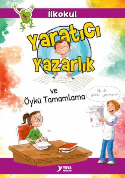Yaratici Yazarlik ve Öykü Tamamlama Yaratici Yazarlik ve Öykü Tamamlama