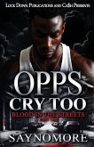 Opps Cry Too Opps Cry Too
