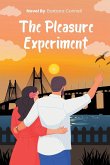 The Pleasure Experiment The Pleasure Experiment