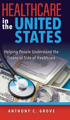 Healthcare in the United States - Grove, Anthony C.