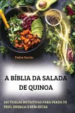 A BÍBLIA DA SALADA DE QUINOA