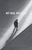 Not Dead, Not Living