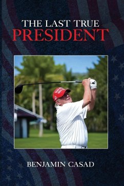 Cover The Last True President