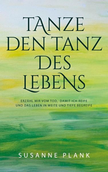 Tanze den Tanz des Lebens Tanze den Tanz des Lebens