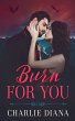 Burn For You - Bild 1