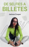 De Selfies a Billetes De Selfies a Billetes