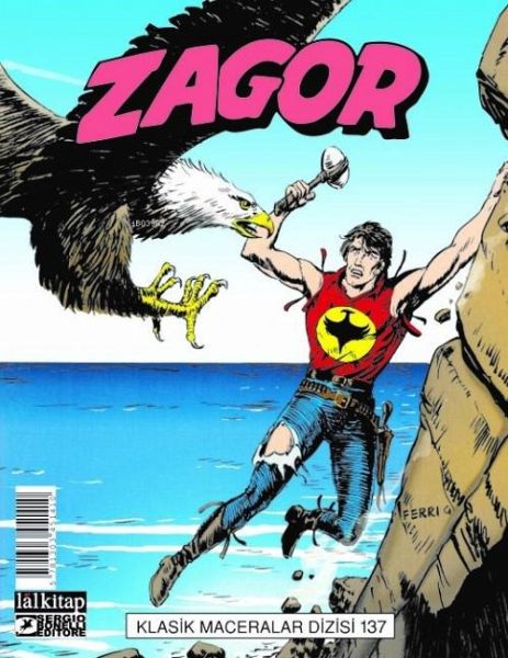 Zagor Klasik Maceralar Cilt 137 Zagor Klasik Maceralar Cilt 137