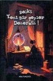 Belki Yeni Bir Seyler Denersin Belki Yeni Bir Seyler Denersin
