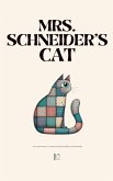 Mrs. Schneider's Cat And Other Bilingual German-English Stories for Beginners Mrs. Schneider's Cat And Other Bilingual German-English Stories for Beginners
