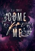 Come for Me Come for Me