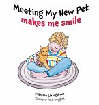 Meeting My New Pet makes me smile Meeting My New Pet makes me smile