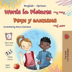 Words in Pictures - My Day (English Serbian Cyrillic Bilingual Children's Book) Words in Pictures - My Day (English Serbian Cyrillic Bilingual Children's Book)
