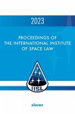 Proceedings of the International Institute of Space Law 2023 Proceedings of the International Institute of Space Law 2023
