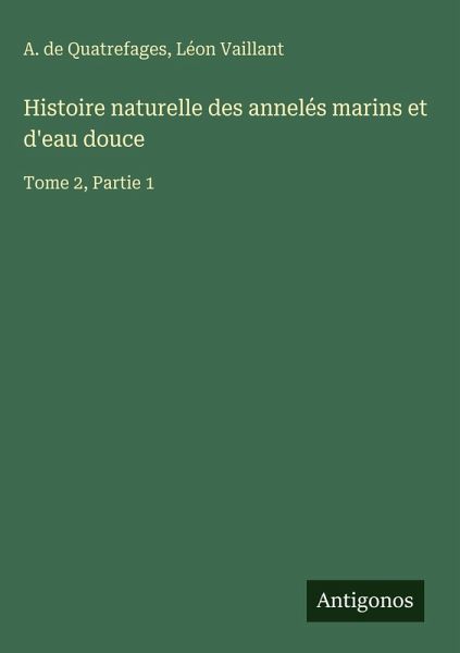Histoire naturelle des annelés marins et d'eau douce