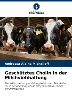 Cover Geschütztes Cholin in der Milchviehhaltung
