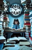 The Weight Of Expectations The Weight Of Expectations