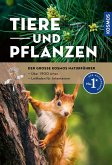 Der große Kosmos-Naturführer Tiere und Pflanzen Der große Kosmos-Naturführer Tiere und Pflanzen