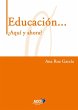 Educación... ¿Aquí y ahora? - Bild 1