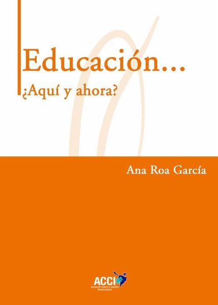 Educación... ¿Aquí y ahora?