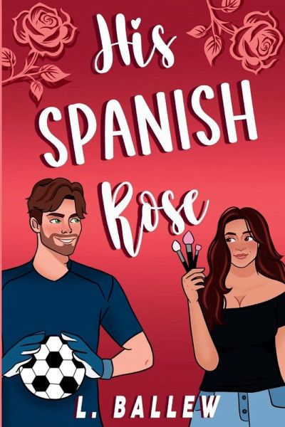 His Spanish Rose His Spanish Rose