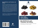 Das Einfrieren und Trocknen von Oliven Das Einfrieren und Trocknen von Oliven