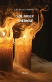 Sol Niger. Thermae (eBook, ePUB) Sol Niger. Thermae (eBook, ePUB)