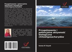 Przygotowanie i potencjalna aktywno¿¿ biologiczna chitooligosacharydów - El Sayed, Sanaa