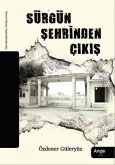 Sürgün Sehrinden Cikis
