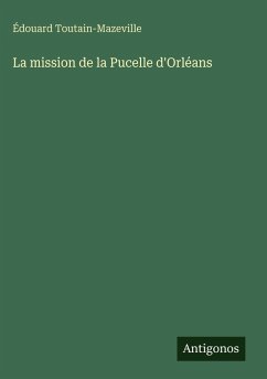 Cover La mission de la Pucelle d'Orléans