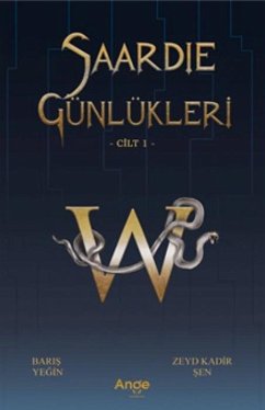 Saardie Günlükleri W Cilt 1 - Yegin, Baris
