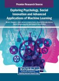 Exploring Psychology, Social Innovation and Advanced Applications of Machine Learning