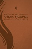 Biblia de Estudio de la Vida Plena Para Jóvenes (Marrón)