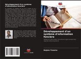 Développement d'un système d'information foncière Développement d'un système d'information foncière