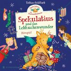 Spekulatius, der Weihnachtsdrache. Spekulatius und das Lebkuchenwunder (MP3-Download)