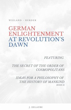 German Enlightenment at Revolution's Dawn - Featuring 