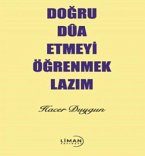 Dogru Dua Etmeyi Ögrenmek Lazim