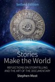 Stories Make the World Stories Make the World