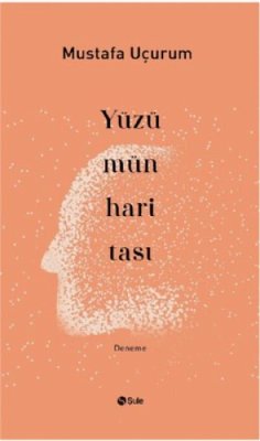 Yüzümün Haritasi - Ucurum, Mustafa