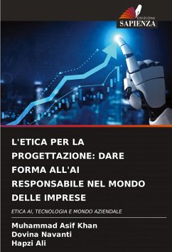 Cover L'ETICA PER LA PROGETTAZIONE: DARE FORMA ALL'AI RESPONSABILE NEL MONDO DELLE IMPRESE