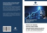 ETHICS BY DESIGN: GESTALTUNG EINER VERANTWORTUNGSVOLLEN KI IN DER UNTERNEHMENSWELT ETHICS BY DESIGN: GESTALTUNG EINER VERANTWORTUNGSVOLLEN KI IN DER UNTERNEHMENSWELT