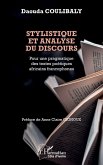 Stylistique et analyse du discours Stylistique et analyse du discours