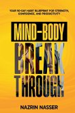 The Mind-Body Breakthrough The Mind-Body Breakthrough